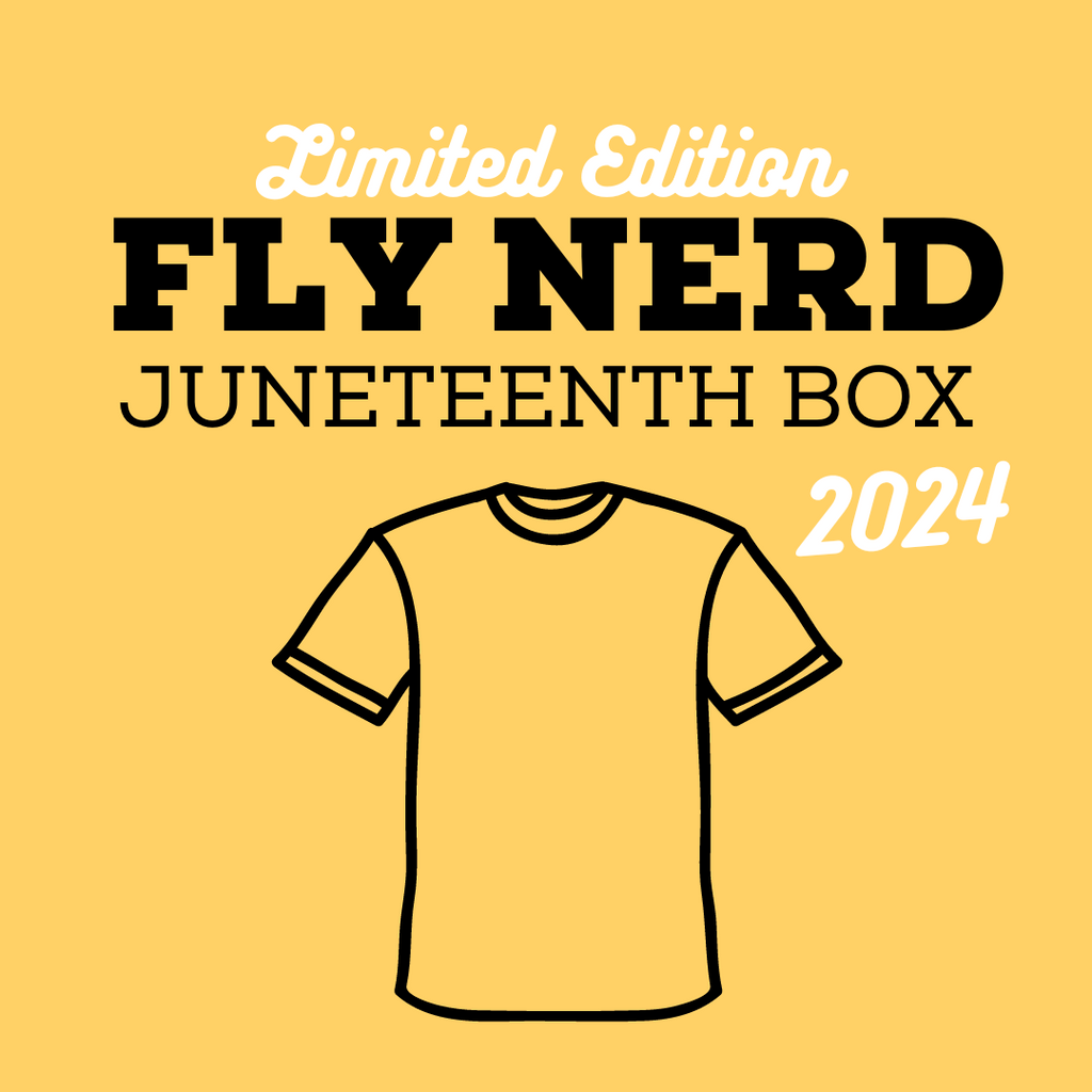 PRE-ORDER Fly Nerd Juneteenth BOX 2024