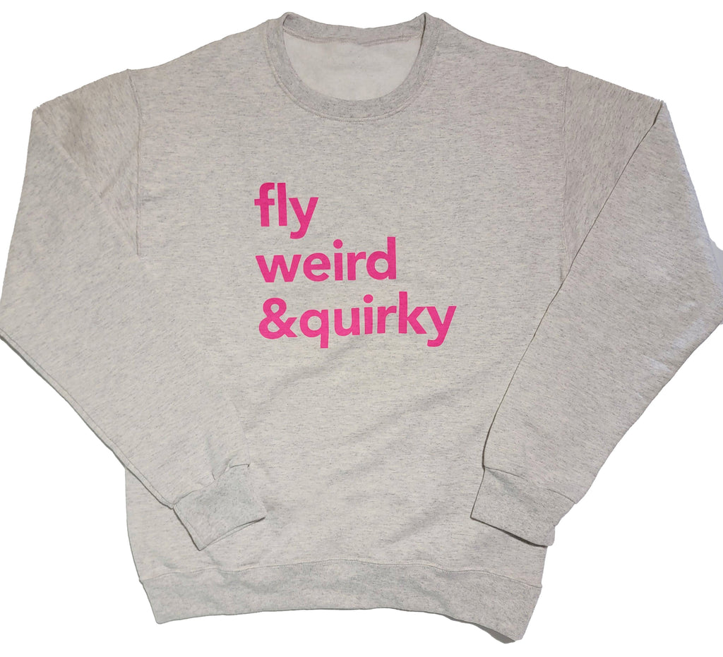 Fly Nerd Fly Weird & Quirky Unisex Sweatshirt