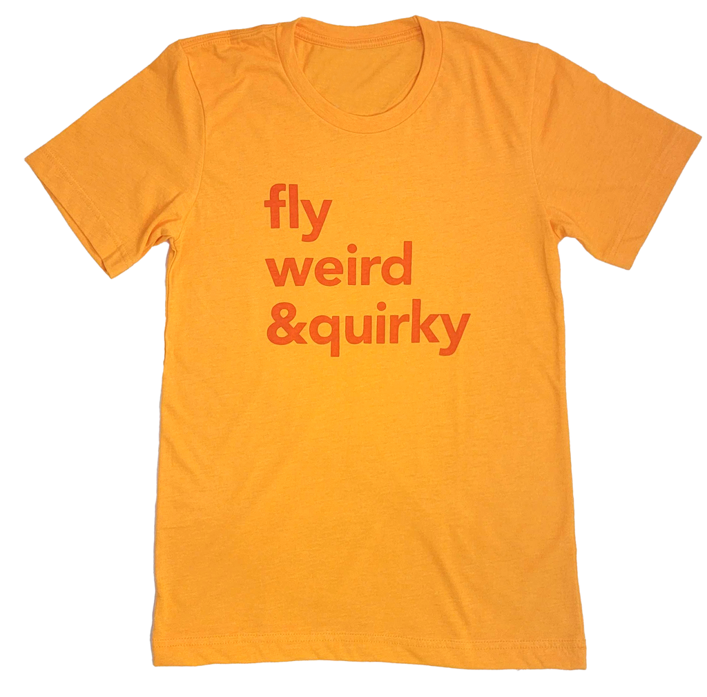 Fly Nerd Fly Weird & Quirky Unisex Tee