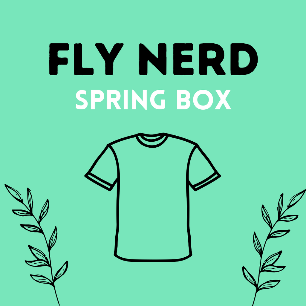 Fly Nerd Spring Box