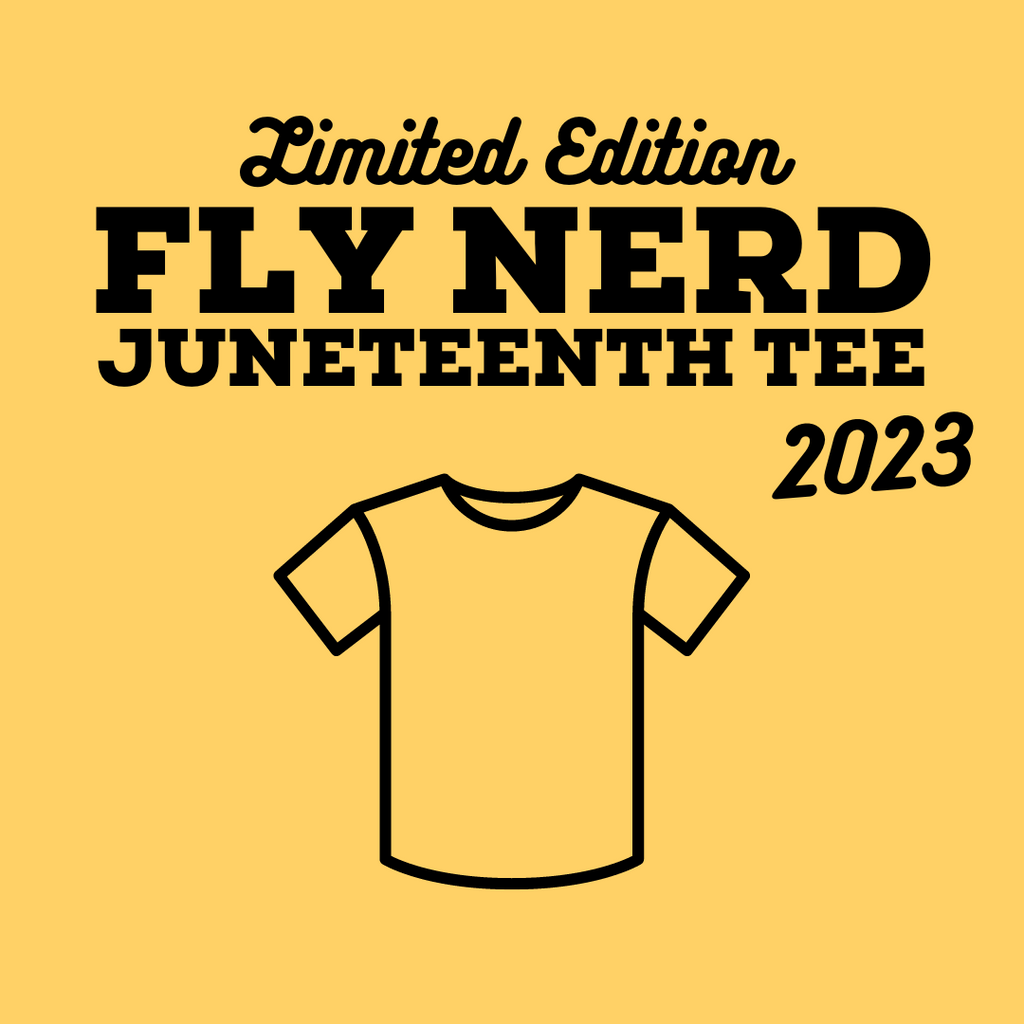PRE-ORDER Limited Edition Fly Nerd Juneteenth Unisex Tee